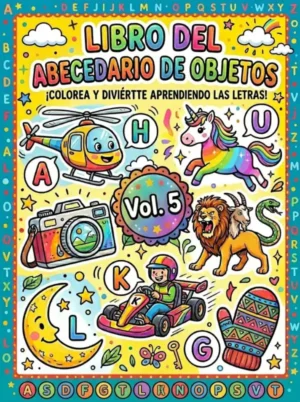 Portada del libro para colorear abecedario de objetos Volumen 5. Culmina el aprendizaje ABC avanzado de objetos cotidianos.